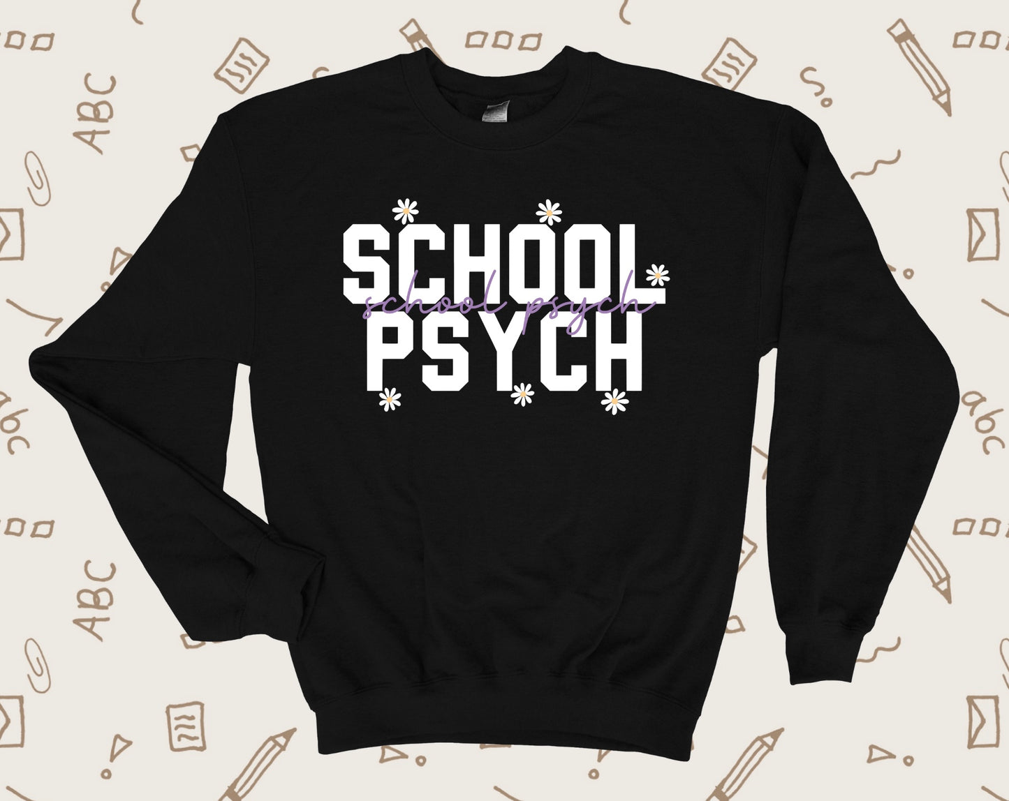 School Psych Shirt or Sweatshirt