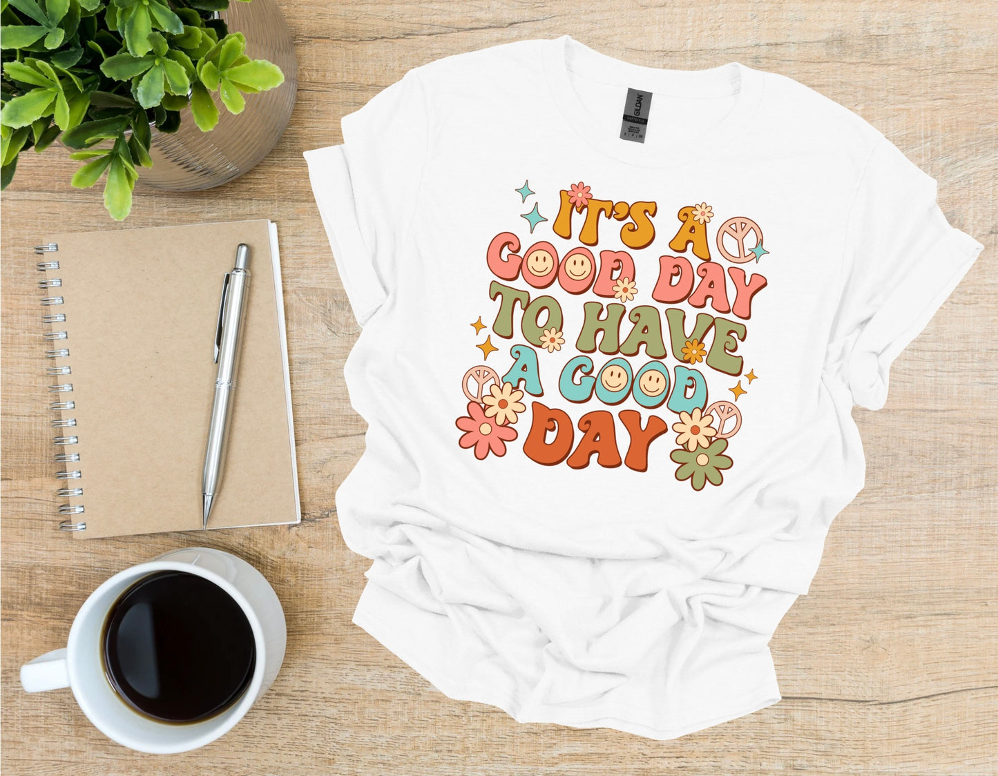 It’s a Good Day Shirt